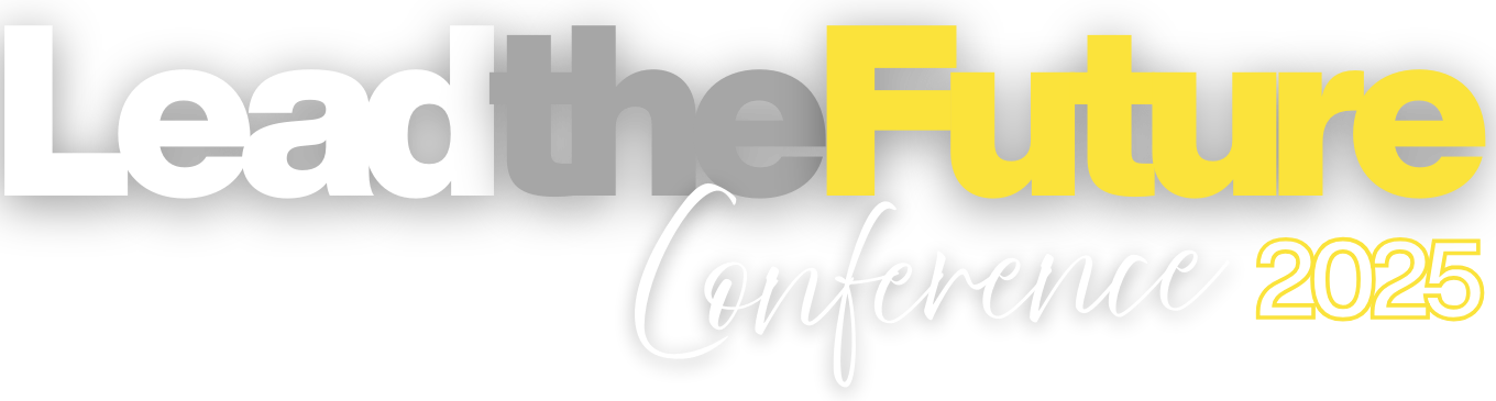 Lead the Future Conference 2025